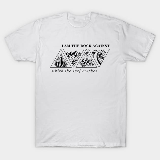 I Am The Rock Against Which The Surf Crashes - A Court of Silver Flames Sarah J. Maas SJM ACOTAR Book Lover T-Shirt by JDVNart